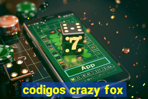 codigos crazy fox